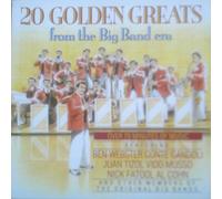 20 Golden Greats from The Big Band Era