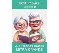 20 Historias Cortas en Letra Grande - Volumen 2: Lectura fácil para adultos y mayores | Recuerdos, emociones y preguntas para reflexionar | Idea de regalo para cumpleaños o Navidad