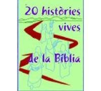 20 Histories Vives De La Biblia