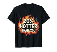 20% Hotter Than You Llamas Divertido Sarcástico Camiseta