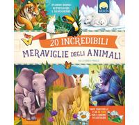 20 incredibili meraviglie degli animali. Splendidi animali da proteggere e salvaguardare. Ediz. a colori. Con QR code (Illustrati ragazzi)