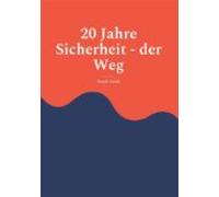 20 Jahre Sicherheit - Der Weg (ebook)