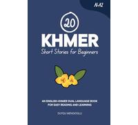 20 Khmer Short Stories for Beginners: An English-Khmer Dual-Language Book for Easy Reading and Learning (Dual-Language Short Stories for Beginners)