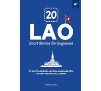 20 Lao Short Stories for Beginners: An A1-Level English-Lao Dual-Language Book for Easy Reading and Learning