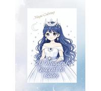 20 Magical Queens to Color: Cute Anime Princesses, Fantasy Girls, Relaxing Coloring Pages for Kids and Teens