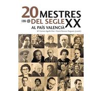 20 mestres del segle XX al País Valencià: 21 (L'entorn)