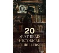 20 Must-read Historical Thrillers (ebook)
