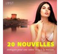 20 Nouvelles Érotiques Pour Une Soirée Sexy À La Maison (audiolibro)