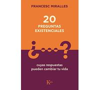 20 Preguntas Existenciales: cuyas respuestas pueden cambiar tu vida (Sabiduria perenne)