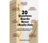 20 Questions Boards Never (Really) Ask: And the Blind Spots That Collapse Organizations