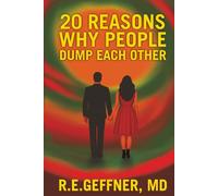20 Reasons Why People Dump Each Other (The Foundation of Healthy Relationships)