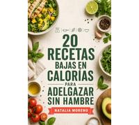 20 Recetas Bajas en Calorías para Adelgazar Sin Hambre