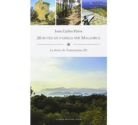 20 Rutes en família per Mallorca: La Serra de Tramuntana (II): 2