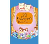 20 Shakespeare Children's Stories The Complete Collection (20 Shakespeare Children's Stories (Easy Classics))