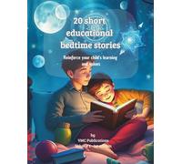 20 Short Educational Bedtime Stories: Reinforce Your Child’s Learning and Values