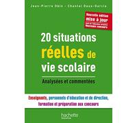 20 situations réelle de vie scolaire: Analysées et commentées