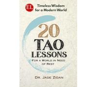 20 Tao Lessons for a World in Need of Rest: Timeless Wisdom for a Modern World