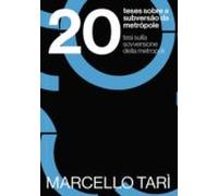 20 Teses Sobre A Subversão Da Metrópole (ebook)
