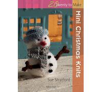 20 to Knit: Mini Christmas Knits (Twenty to Make)