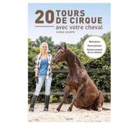 20 Tours de cirque avec votre cheval - Vigot - T.20