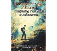 20 Universal Laws of Success: Manifesting Your Path to Achievement