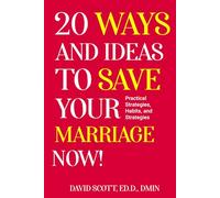 20 Ways and Ideas to Save Your Marriage Now!