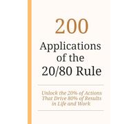 200 Applications of the 20/80 Rule