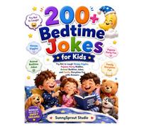 200+ Bedtime Jokes for Kids: ry Not to Laugh Sleepy Giggles, Pajama Party Riddles, Animal Bedtime Jokes, and Family Storytime Fun with Answers