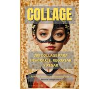 200 Collage originales: Generados por IA libre de derechos para inspirarse, recortar y pegar.