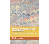 200 Days to Rise: A Guided Journey to Your Strongest Self: Becoming the best version of yourself