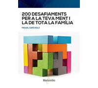 200 desafiaments per a la teva ment i la de tota la familia
