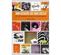 200 Discos De Bolsillo. 1977-91. Una Historia Alternativa En Formato Pequeño (MUSICA)
