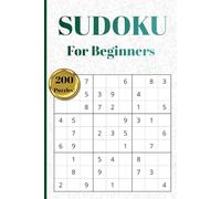 200 Easy Sudoku Puzzles for Adults and Teens: 200 Brain Boosting Puzzles for Beginners