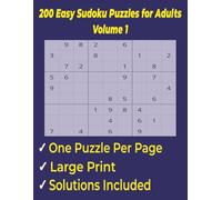 200 Easy Sudoku Puzzles for Adults: Large Print Brain Games with Full Solutions - One Puzzle Per Page