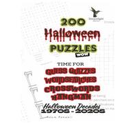 200 Halloween Puzzles WOW: Time For Guess Quizzes, Wordsearches, Crosswords and Hangman Halloween Decades 1970s to 2020s