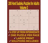 200 Hard Sudoku Puzzles for Adults: Large Print Brain Games with Full Solutions - One Puzzle Per Page