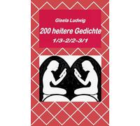 200 heitere Gedichte: 1/3-2/2-371