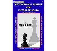 200+ Inspirational & Motivational Quotes Book for Business Growth and Success: Inspirational Quotes to Build a Powerful Mindset, Take Daily Action, and Achieve Success in Your Business Journey