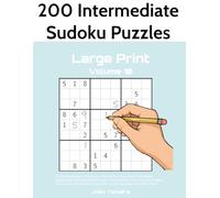 200 Intermediate Sudoku Puzzles in Large Print, Volume 10