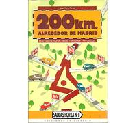 200 km. alrededor de Madrid : salidas por la n-II