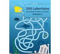 200 Laberintos para Niños de Entre 4 y 6 Años Volumen 2
