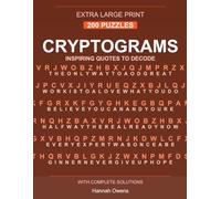 200 Large Print Cryptograms: Inspirational Cryptoquote Puzzles for Adults: Extra Large Font with Ample Room to Solve • Logic Lab Volume 1