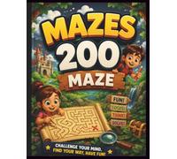 200 Mazes for Kids Ages 5-7: A Big Book of Fun, Challenging Maze Puzzles for Kindergarten & 1st Graders - Animals, Vehicles, Space & More"