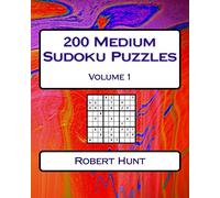 200 Medium Sudoku Puzzles Volume 1: Medium Sudoku Puzzles For Intermediate Players