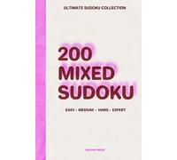 200 Mixed Sudoku: Easy, Medium, Hard & Expert Puzzles