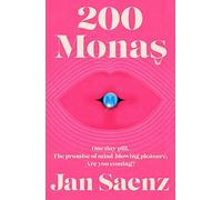 200 Monas: An exhilarating, explicit joy-ride of a novel - the most outrageous debut of 2026. Selected for the March 2026 Indie Next List!