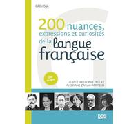 200 nuances, expressions et curiosités de la langue française