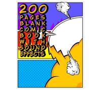 200 Pages Blank Comic Book with Sound Effects: Large 8.5" x 11" Comic Templates with 1-6 Panel Layouts