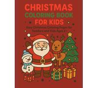200 Pages Christmas Coloring Book: Easy Christmas Coloring Pages for Toddlers and Kids Ages 2+ | Simple Holiday Designs with Santa, Reindeer, Snowmen & More | Fun Winter Activity Book for Presch