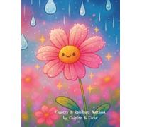 200 Pages Flowers & Raindrops Notebook: |8.5"x11" | Matte Finish, Full-Colour Watermarked Interior: Cute Wide Ruled Journal Perfect for Creative Writing and Notetaking